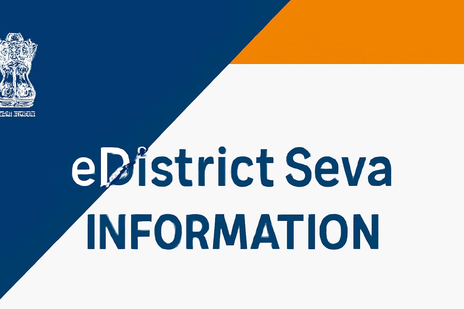About eDistrict Seva Information