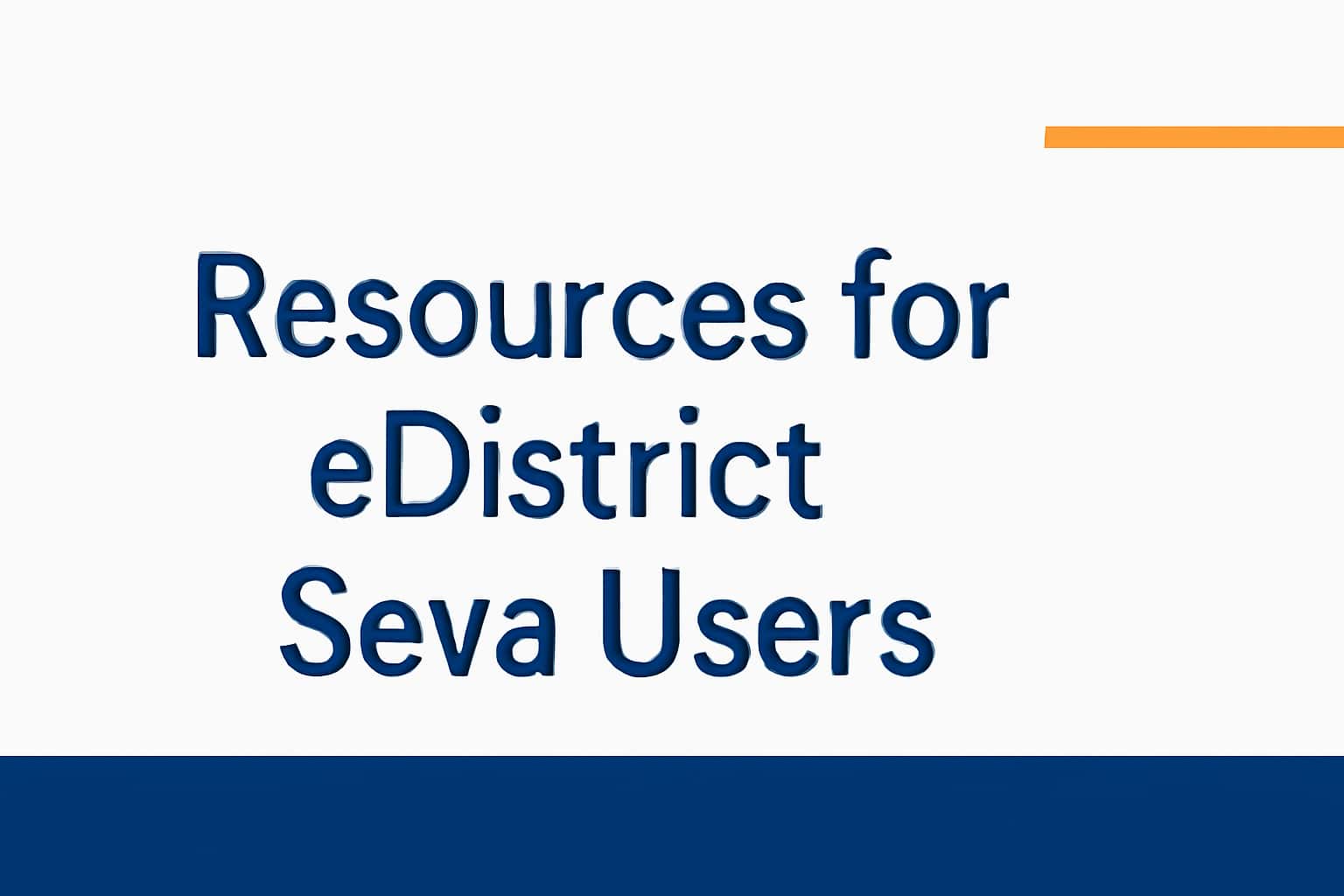 Resources for eDistrict Seva Users